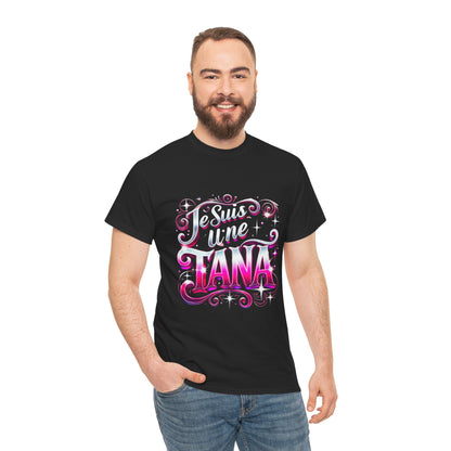 T shirt Unisexe en Cotton "Je suis une TANA"