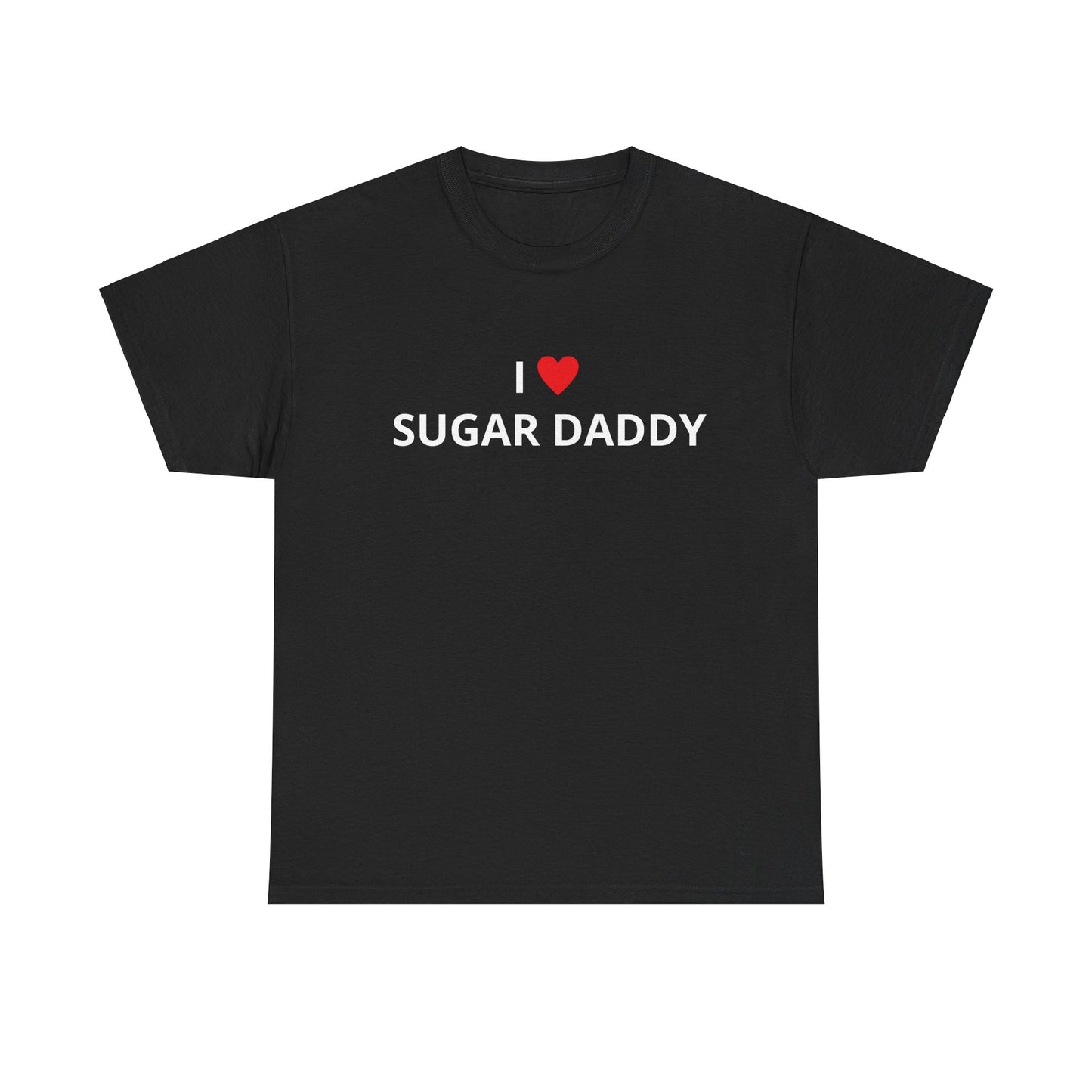 T-shirt Unisexe en Cotton "I LOVE SUGAR DADDY"